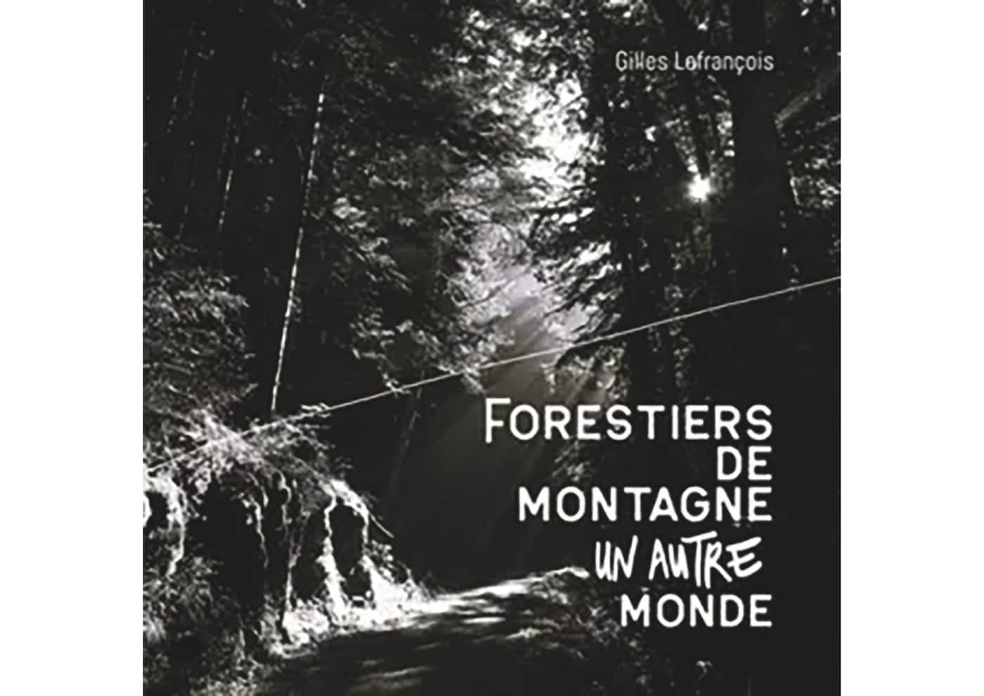 Mountain foresters, another world