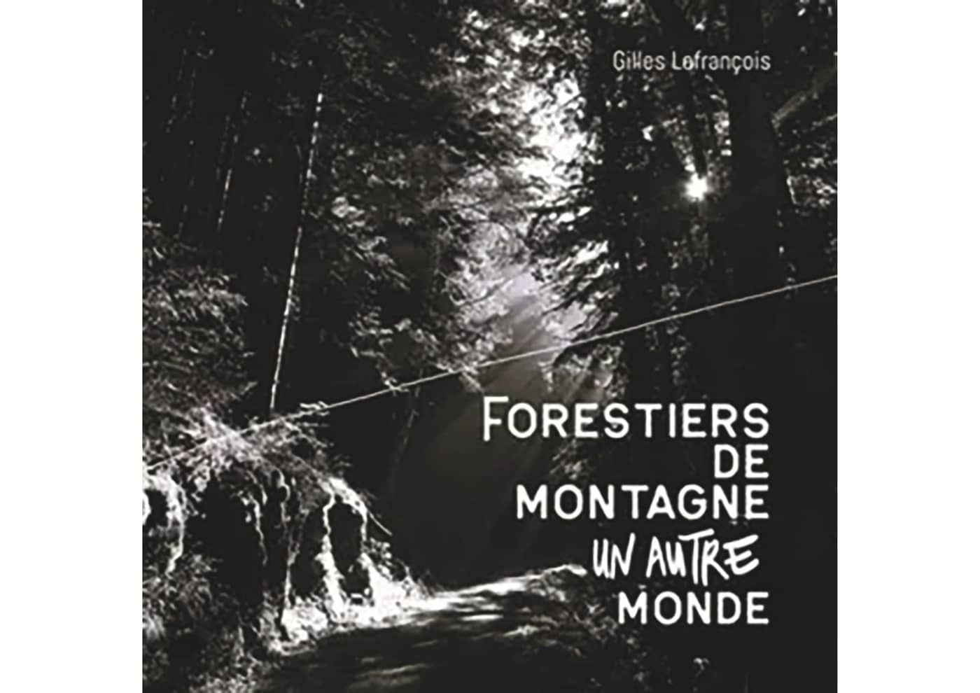 Mountain foresters, another world